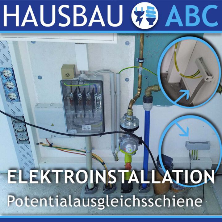Hausbau-ABC: Elektroinstallation & Potentialausgleich