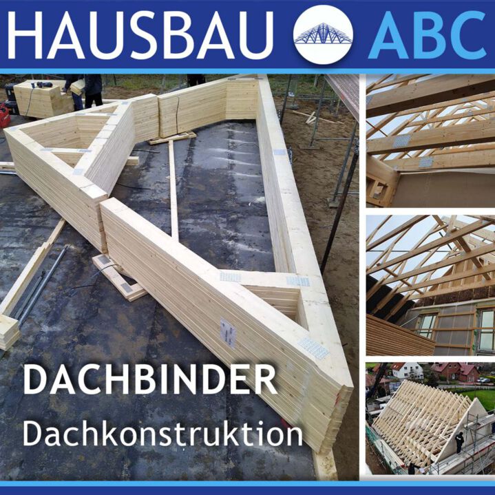 Hausbau-ABC: Dachbinder